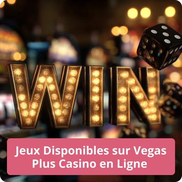 Jeux Disponibles sur Vegas Plus Casino en Ligne – variété de jeux et fournisseurs Jeux Disponibles sur Vegas Plus Casino en Ligne